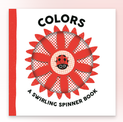 Colors: A Swirling Spinner Book